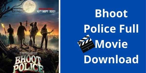 Bhoot Police Full Movie Download Filmyzilla,